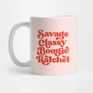 Savage Classy Bougie Ratchet Mug